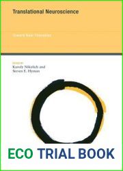 Translational Neuroscience: Toward New Therapies (Strungmann Forum Reports)