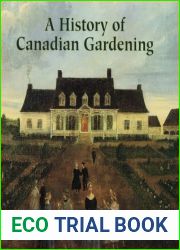 A History of Canadian Gardening