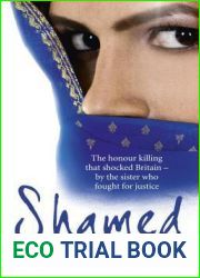 Shamed: The Honour Killing That Shocked Britain - by the Sister Who Fought for Justice