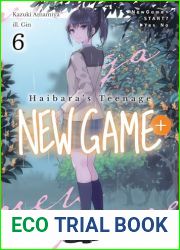 Haibara|s Teenage New Game+ Volume 6 (Haibara|s Teenage New Game+)