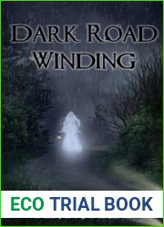 Dark Road Winding (The Urban Legends of Texas Book 1)