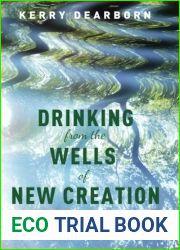 Drinking from the Wells of New Creation: The Holy Spirit and the Imagination in Reconciliation