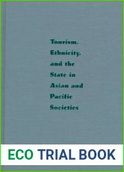 Tourism, Ethnicity, and the State in Asian and Pacific Societies