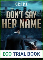 Don|t Say Her Name: A C.T. Ferguson Crime Novel (The C.T. Ferguson Mystery Novels Book 12)