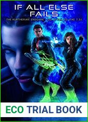 If All Else Fails (The Kurtherian Endgame - Out Of Time Book 2)