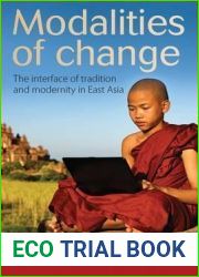 Modalities of Change: The Interface of Tradition and Modernity in East Asia