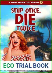 Snip Once, Die Twice (Spring Harbor #3)