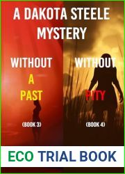 Dakota Steele FBI Suspense Thriller Bundle: Without A Past (#3) and Without Pity (#4)