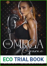 The Omega Game: A Reverse Harem Omegaverse (Billionaires in Heat Book 4)
