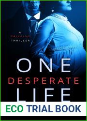 One Desperate Life: A gripping thriller