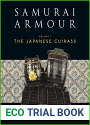 Samurai Armour: Volume I: The Japanese Cuirass (General Military)