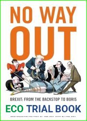 No Way Out: Brexit: From the Backstop to Boris