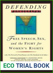 Defending Pornography: Free Speech, Sex, and the Fight for Women|s Rights