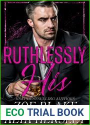 Ruthlessly His (Gilded Decadence, #1)