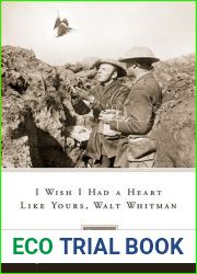 I Wish I Had a Heart Like Yours, Walt Whitman