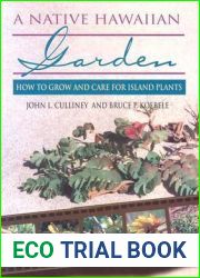 A Native Hawaiian Garden: How to Grow and Care for Island Plants