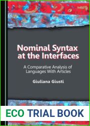 Nominal Syntax at the Interfaces: A Comparative Analysis of Languages With Articles