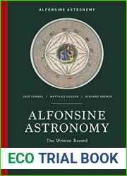 Alfonsine Astronomy: The Written Record (Alfonsine Astronomy, 1)