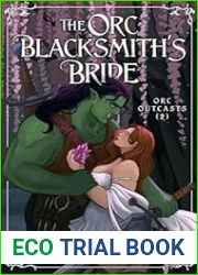 The Orc Blacksmith|s Bride (Orc Outcasts #2)