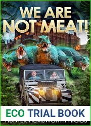 We Are Not Meat: The Dino Files Book 1 (Lost in Time)