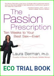 The Passion Prescription: Ten Weeks to Your Best Sex — Ever!