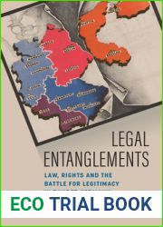 Legal Entanglements: Law, Rights and the Battle for Legitimacy in Divided Germany, 1945-1989