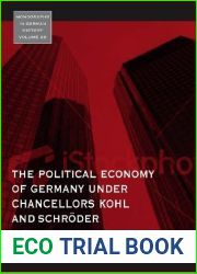 The Political Economy of Germany Under Chancellors Kohl and Schroder: Decline of the German Model? (Monographs in German History) by Jeremy Leaman (2009-07-01)
