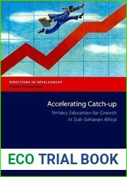 Accelerating Catch-up: Tertiary Education for Growth in Sub-Saharan Africa (Directions in Development)