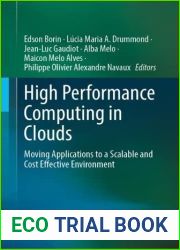 High Performance Computing in Clouds: Moving HPC Applications to a Scalable and Cost-Effective Environment