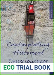 Contemplating Historical Consciousness: Notes from the Field (Making Sense of History Book 36)