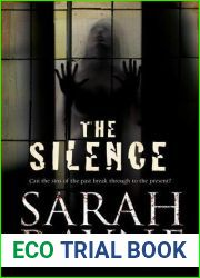 The Silence (A Nell West and Michael Flint Haunted House Story, 3)