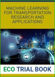 Machine Learning for Transportation Research and Applications
