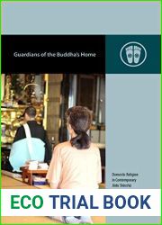 Guardians of the Buddha|s Home: Domestic Religion in Contemporary Jodo Shinshu