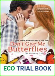 Don|t Give Me Butterflies (The Holloway Girls, #3)