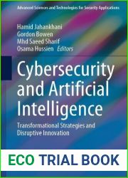 Cybersecurity and Artificial Intelligence: Transformational Strategies and Disruptive Innovation (Advanced Sciences and Technologies for Security Applications)