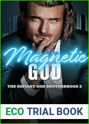 Magnetic God (The Defiant God Brotherhood #2)