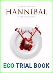 The Art and Making of Hannibal: The Television Series