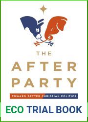 The After Party: Toward Better Christian Politics