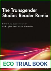 The Transgender Studies Reader Remix
