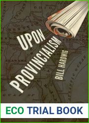 Upon Provincialism: Southern Literature and National Periodical Culture, 1870-1900