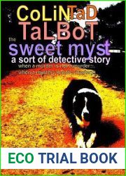 the sweet myst: a sort of detective story