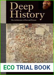 Deep History: The Architecture of Past and Present