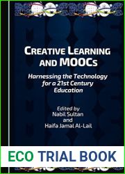 Creative Learning and MOOCs: Harnessing the Technology for a 21st Century Education