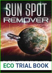 Sun Spot Remover (Tales of a Former Space Janitor, #5)