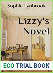 Lizzy|s Novel: A Pride and Prejudice Variation