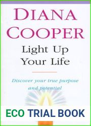 Light Up Your Life Discover How to Create Happiness, Success and Health by Cooper, Diana ( Author ) ON Aug-24-1995, Paperback