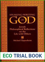 Speaking Writing of God: Jewish Philosophical Reflections on the Life With Others (Suny Series in Jewish Philosophy)