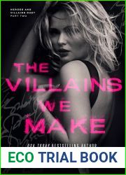 The Villains We Make (Heroes and Villains Duet #2)
