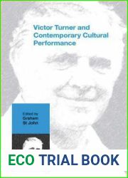 Victor Turner and Contemporary Cultural Performance