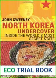 North Korea Undercover by John Sweeney (2013-11-14)